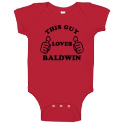 This Guy Loves Baldwin Ontario Funny City Baby One Piece This Guy Loves Baldwin Ontario Funny City Baby One Piece