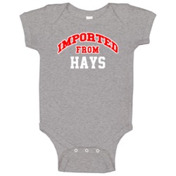 Imported From Hays Kansas Sports Team Trade Baby One Piece Imported From Hays Kansas Sports Team Trade Baby One Piece