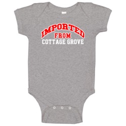 Imported From Cottage Grove Wisconsin Sports Team Trade Baby One Piece Imported From Cottage Grove Wisconsin Sports Team Trade Baby One Piece