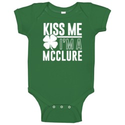 Mcclure Kiss Me Im Irish Parody Custom Last Name St Patricks Day Baby Mcclure Kiss Me Im Irish Parody Custom Last Name St Patricks Day Baby