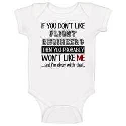 If You Dont Like Flight Engineers Occupation Baby One Piece If You Dont Like Flight Engineers Occupation Baby One Piece