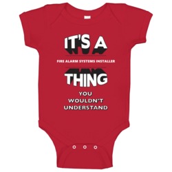 Its A Fire Alarm Systems Installer Thing Funny 3d Occupation Baby One Its A Fire Alarm Systems Installer Thing Funny 3d Occupation Baby One