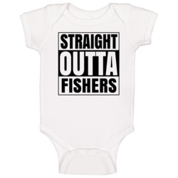 Straight Outta Fishers Indiana City Compton Parody Baby One Piece Straight Outta Fishers Indiana City Compton Parody Baby One Piece