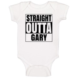 Straight Outta Gary Indiana City Compton Parody Baby One Piece Straight Outta Gary Indiana City Compton Parody Baby One Piece