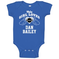 This Girl Loves Dan Bailey Dallas Football Player Sports Fan Heart Bab This Girl Loves Dan Bailey Dallas Football Player Sports Fan Heart Bab