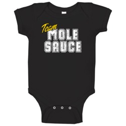 Team Mole Sauce Cool Foodie Team Food Fan Retro Baby One Piece Team Mole Sauce Cool Foodie Team Food Fan Retro Baby One Piece