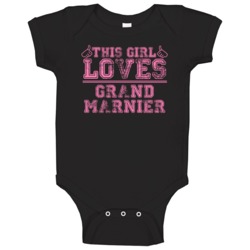 This Girl Loves Grand Marnier Funny Food Fan Baby One Piece This Girl Loves Grand Marnier Funny Food Fan Baby One Piece