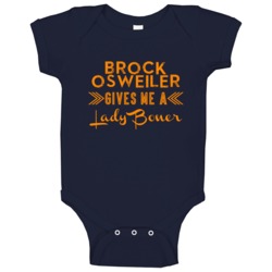 Brock Osweiler Gives Me A Lady Boner Denver Football Player Fan Baby O Brock Osweiler Gives Me A Lady Boner Denver Football Player Fan Baby O