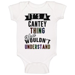 Its A Cantey Thing Last Name Pride Baby One Piece Its A Cantey Thing Last Name Pride Baby One Piece