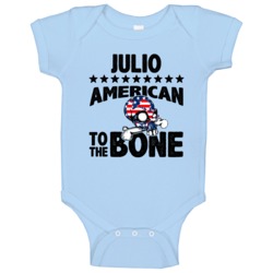 Julio American To The Bone Cool Usa Name Baby One Piece Julio American To The Bone Cool Usa Name Baby One Piece