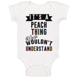 Its A Peach Thing Last Name Pride Baby One Piece Its A Peach Thing Last Name Pride Baby One Piece