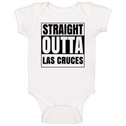 Straight Outta Las Cruces New Mexico City Compton Parody Baby One Piec Straight Outta Las Cruces New Mexico City Compton Parody Baby One Piec