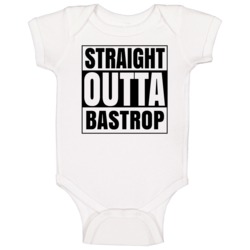Straight Outta Bastrop Louisiana City Compton Parody Baby One Piece Straight Outta Bastrop Louisiana City Compton Parody Baby One Piece
