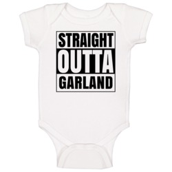 Straight Outta Garland Maine City Compton Parody Baby One Piece Straight Outta Garland Maine City Compton Parody Baby One Piece