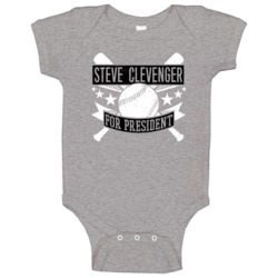 Steve Clevenger For President Baltimore Baseball Player Funny Baby One Steve Clevenger For President Baltimore Baseball Player Funny Baby One