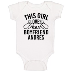 This Girl Loves Her Boyfriend Andres Cute Valentine Couple Gift Baby O This Girl Loves Her Boyfriend Andres Cute Valentine Couple Gift Baby O