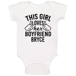 This Girl Loves Her Boyfriend Bryce Cute Valentine Couple Gift Baby On This Girl Loves Her Boyfriend Bryce Cute Valentine Couple Gift Baby On