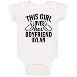 This Girl Loves Her Boyfriend Dylan Cute Valentine Couple Gift Baby On This Girl Loves Her Boyfriend Dylan Cute Valentine Couple Gift Baby On