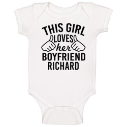 This Girl Loves Her Boyfriend Richard Cute Valentine Couple Gift Baby This Girl Loves Her Boyfriend Richard Cute Valentine Couple Gift Baby