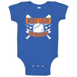 Mickey Lolich For President New York Baseball Player Funny Baby One Pi Mickey Lolich For President New York Baseball Player Funny Baby One Pi