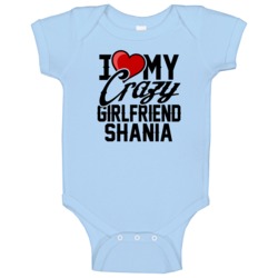 Heart Love My Crazy Girlfriend Shania Valentines Day Couples Gift Baby Heart Love My Crazy Girlfriend Shania Valentines Day Couples Gift Baby