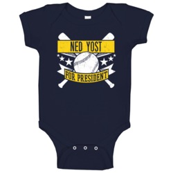 Ned Yost For President Milwaukee Baseball Player Funny Baby One Piece Ned Yost For President Milwaukee Baseball Player Funny Baby One Piece