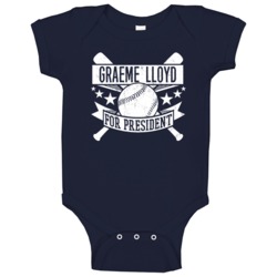 Graeme Lloyd For President New York Ny Baseball Player Funny Baby One Graeme Lloyd For President New York Ny Baseball Player Funny Baby One