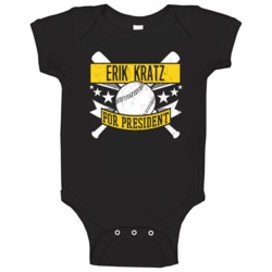 Erik Kratz For President Pittsburgh Baseball Player Funny Baby One Pie Erik Kratz For President Pittsburgh Baseball Player Funny Baby One Pie