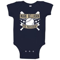 Mark Bellhorn For President San Diego Baseball Player Funny Baby One P Mark Bellhorn For President San Diego Baseball Player Funny Baby One P