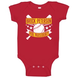 Brock Peterson For President St Louis Baseball Player Funny Baby One P Brock Peterson For President St Louis Baseball Player Funny Baby One P