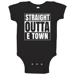 Straight Outta E Town Elizabethtown Compton Parody Baby One Piece Straight Outta E Town Elizabethtown Compton Parody Baby One Piece