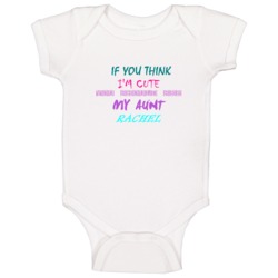 Rachel Aunt You Should See My Auntie Funny Baby One Piece Rachel Aunt You Should See My Auntie Funny Baby One Piece