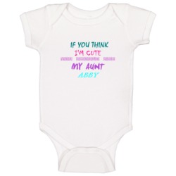 Abby Aunt You Should See My Auntie Funny Baby One Piece Abby Aunt You Should See My Auntie Funny Baby One Piece