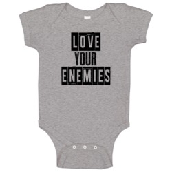 Love Your Enemies Cool Quote Graphic Text Three Word Baby One Piece Love Your Enemies Cool Quote Graphic Text Three Word Baby One Piece