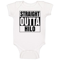 Straight Outta Hilo Hawaii City Compton Parody Baby One Piece Straight Outta Hilo Hawaii City Compton Parody Baby One Piece