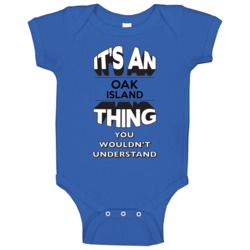 Its An Oak Island Thing North Carolina Baby One Piece Its An Oak Island Thing North Carolina Baby One Piece