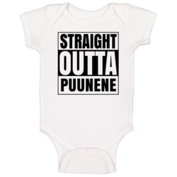Straight Outta Puunene Hawaii City Compton Parody Baby One Piece Straight Outta Puunene Hawaii City Compton Parody Baby One Piece