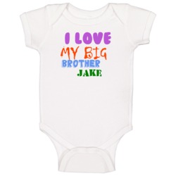 Jake I Love My Big Brother Bodysuit Baby One Piece Jake I Love My Big Brother Bodysuit Baby One Piece