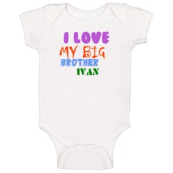 Ivan I Love My Big Brother Bodysuit Baby One Piece Ivan I Love My Big Brother Bodysuit Baby One Piece