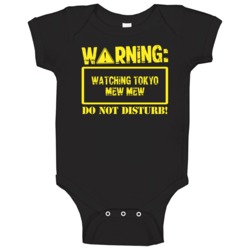 Warning Watching Tokyo Mew Mew Baby One Piece Warning Watching Tokyo Mew Mew Baby One Piece