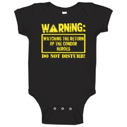 Warning Watching The Return Of The Condor Heroes Baby One Piece Warning Watching The Return Of The Condor Heroes Baby One Piece