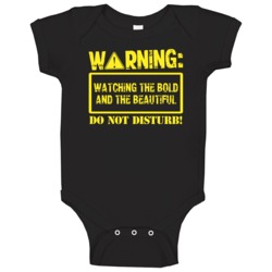 Warning Watching The Bold And The Beautiful Baby One Piece Warning Watching The Bold And The Beautiful Baby One Piece
