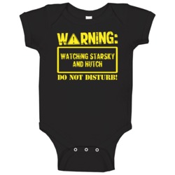 Warning Watching Starsky And Hutch Baby One Piece Warning Watching Starsky And Hutch Baby One Piece