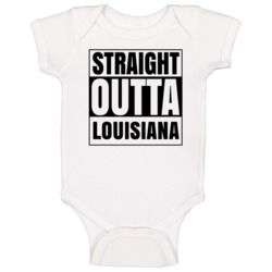 Straight Outta Louisiana Missouri City Compton Parody Baby One Piece Straight Outta Louisiana Missouri City Compton Parody Baby One Piece