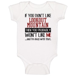 If You Don?t Like Lookout Mountain You Won't Like Me Golf Courses Baby If You Don?t Like Lookout Mountain You Won't Like Me Golf Courses Baby
