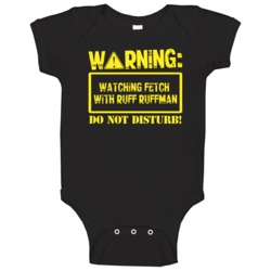 Warning Watching Fetch With Ruff Ruffman Baby One Piece Warning Watching Fetch With Ruff Ruffman Baby One Piece