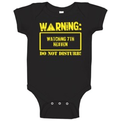 Warning Watching 7th Heaven Baby One Piece Warning Watching 7th Heaven Baby One Piece