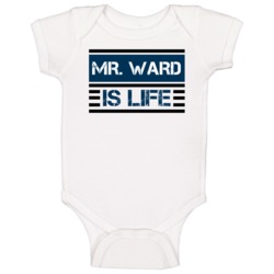 Mr Ward Is Life Favorite Literary Character Baby One Piece Mr Ward Is Life Favorite Literary Character Baby One Piece