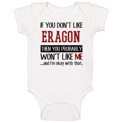 If You Don' T Like Eragon You Won't Like Me Novel Fan Baby One Piece If You Don' T Like Eragon You Won't Like Me Novel Fan Baby One Piece