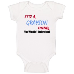 Grayson Its A Baby Thing You Wouldnt Understand Funny Baby One Piece Grayson Its A Baby Thing You Wouldnt Understand Funny Baby One Piece